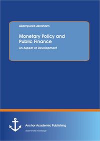 Produktbild: Monetary Policy and Public Finance: An Aspect of Development