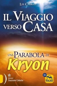 Produktbild: Il viaggio verso casa. Una parabola di Kryon