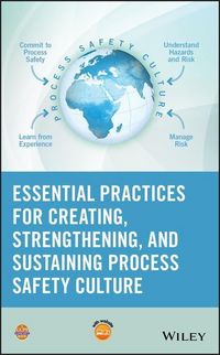 Produktbild: Essential Practices for Creating, Strengthening, and Sustaining Process Safety Culture