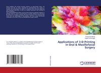 Produktbild: Applications of 3-D Printing in Oral & Maxillofacial Surgery