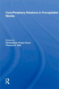 Produktbild: Core/Periphery Relations in Precapitalist Worlds