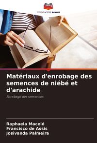 Produktbild: Mat&eacute;riaux d'enrobage des semences de ni&eacute;b&eacute; et d'arachide