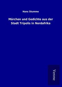 Produktbild: M&auml;rchen und Gedichte aus der Stadt Tripolis in Nordafrika