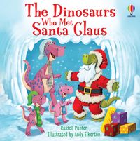 Produktbild: The Dinosaurs Who Met Santa Claus