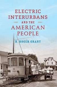 Produktbild: Electric Interurbans and the American People