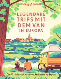Produktbild: LONELY PLANET Bildband Legend&auml;re Trips mit dem Van in Europa