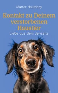 Produktbild: Kontakt zu Deinem verstorbenen Haustier