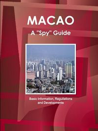 Produktbild: Macao a "Spy" Guide - Basic Information, Reguilations and Developments