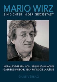 Produktbild: Mario Wirz. Ein Dichter in der Gro&szlig;stadt