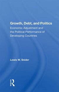 Produktbild: Growth, Debt, And Politics