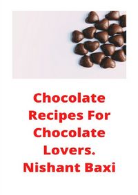 Produktbild: Chocolate Recipes For Chocolate Lovers