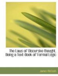 Produktbild: The Laws of Discursive Thought, Being a Text-Book of Formal Logic