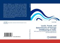 Produktbild: Levels, Trends, and Determinants of Teenage Childbearing in India: