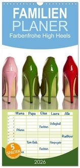 Produktbild: Familienplaner 2026 - Farbenfrohe High Heels mit 5 Spalten (Wandkalender, 21 x 45 cm) CALVENDO