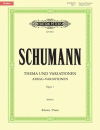 Produktbild: Schumann, R: Theme and Variations Op. 1 'Abegg Variations'