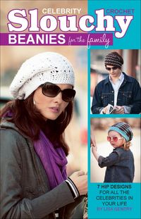Produktbild: Crochet Celebrity Slouchy Beanies for the Family