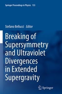 Produktbild: Breaking of Supersymmetry and Ultraviolet Divergences in Extended Supergravity