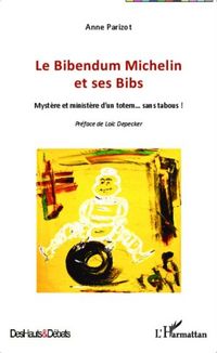 Produktbild: Le Bibendum Michelin et ses Bibs