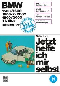 Bild vom Artikel BMW 1500/1600/1600-2/2002/1800/2000/TI/tilux vom Autor Dieter Korp