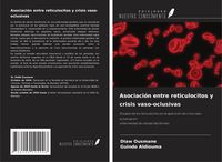 Produktbild: Asociaci&oacute;n entre reticulocitos y crisis vaso-oclusivas