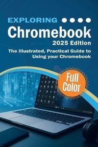 Produktbild: Exploring Chromebook - 2025 Edition