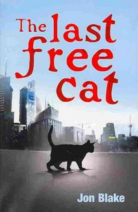 Produktbild: Blake, J: The Last Free Cat