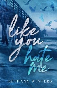 Produktbild: Like You Hate Me (Alternate Cover Edition)