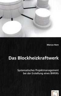 Produktbild: Horn, M: Das Blockheizkraftwerk