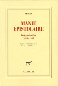 Produktbild: Manie &eacute;pistolaire : lettres choisies, 1930-1991