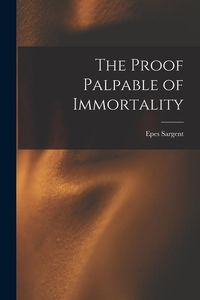 Produktbild: The Proof Palpable of Immortality