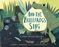 Produktbild: And the Bullfrogs Sing