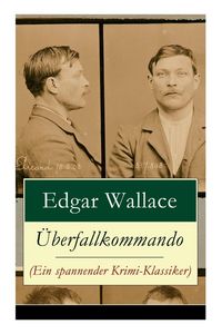 Produktbild: &Uuml;berfallkommando (Ein spannender Krimi-Klassiker)