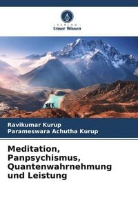 Produktbild: Meditation, Panpsychismus, Quantenwahrnehmung und Leistung