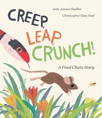 Produktbild: Creep, Leap, Crunch! a Food Chain Story