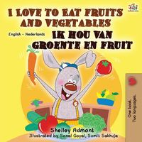 Bild vom Artikel I Love to Eat Fruits and Vegetables Ik hou van groente en fruit vom Autor Shelley Admont
