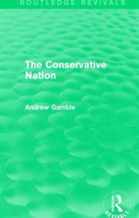 Produktbild: Gamble, A: The Conservative Nation