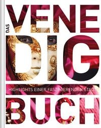 Bild vom Artikel Venedig. Das Buch vom Autor KUNTH Verlag GmbH & Co. KG