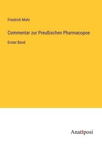Produktbild: Commentar zur Preu&szlig;ischen Pharmacopoe