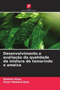 Produktbild: Desenvolvimento e avalia&ccedil;&atilde;o da qualidade da mistura de tamarindo e ameixa