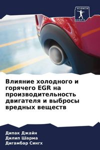 Produktbild: Vliqnie holodnogo i gorqchego EGR na proizwoditel'nost' dwigatelq i wybrosy wrednyh weschestw