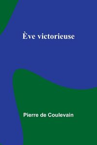 Produktbild: &Egrave;ve victorieuse