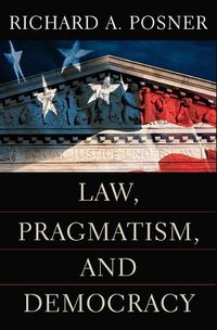 Produktbild: Posner, R: Law, Pragmatism, and Democracy