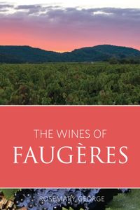 George, R: The wines of Faugeres