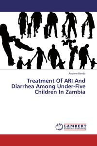 Produktbild: Treatment Of ARI And Diarrhea Among Under-Five Children In Zambia