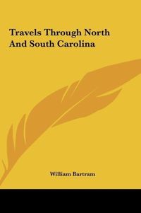 Produktbild: Travels Through North And South Carolina