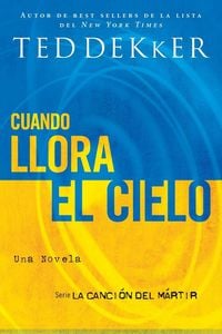 Produktbild: La Cuando llora el cielo = When Heaven Weeps