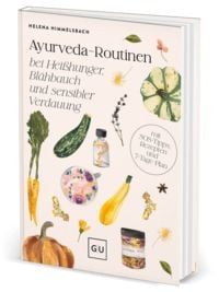 Produktbild: Ayurveda-Routinen bei Hei&szlig;hunger, Bl&auml;hbauch und sensibler Verdauung