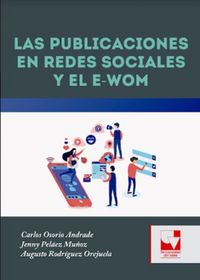 Produktbild: Las Publicaciones en Redes Sociales y el E-WOM