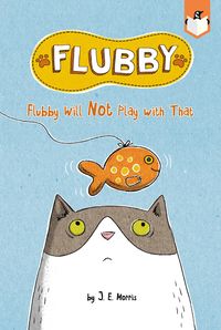 Produktbild: Flubby Will Not Play with That