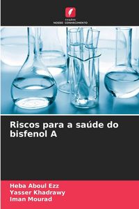 Produktbild: Riscos para a sa&uacute;de do bisfenol A